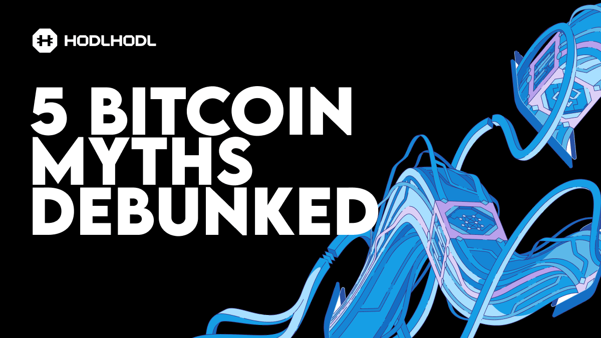  5 Common Myths About Bitcoin - Debunked