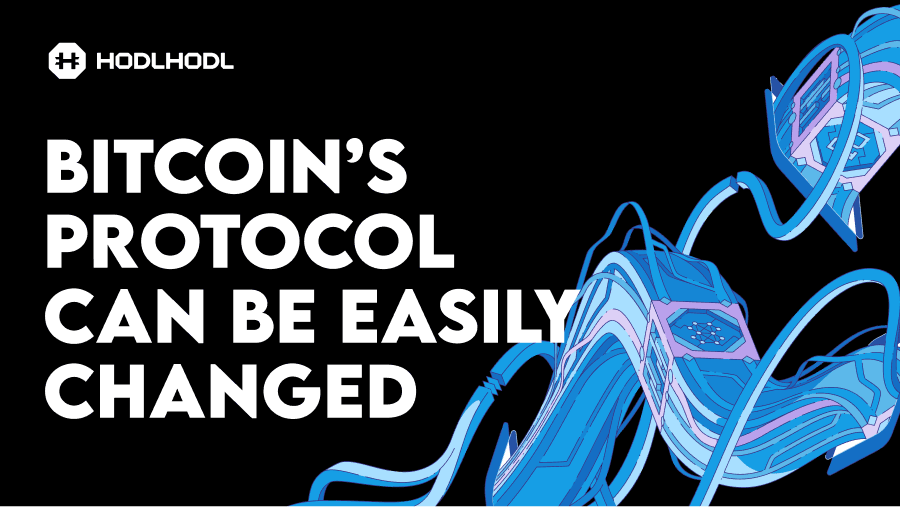 Bitcoin’s Protocol Can Be Easily Changed