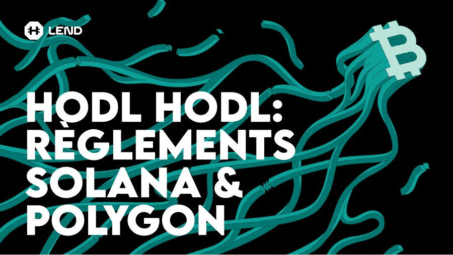 Lend at Hodl Hodl ajoute les règlements Solana et Polygon pour l'USDT et l'USDC